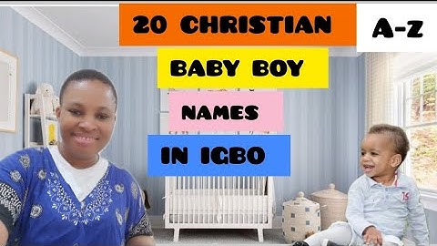 UNIQUE IGBO BABY BOY NAMES #igbo ##babyboy  #name