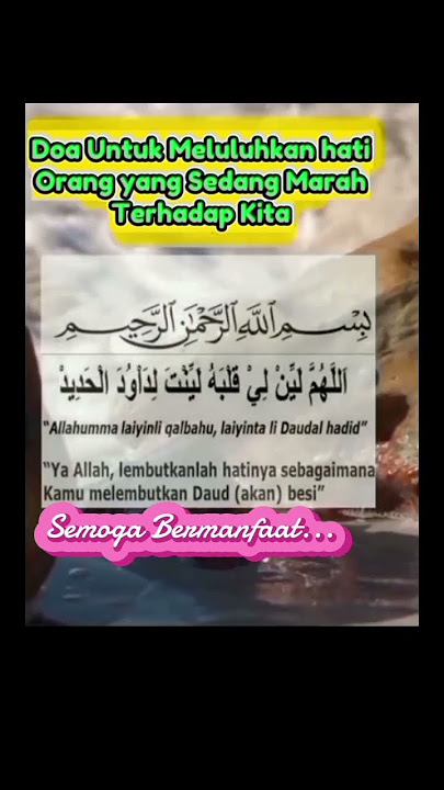 Doa untuk meluluhkan hati orang yang marah terhadap kita, #doa #shorts