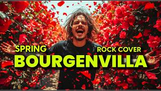 Bourgenvilla  Spring Rock Cover  Spring Bourgenvilla Cover Versi Rock  Viral Tiktok  Lirik Cover