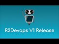 R2devops  v1 release