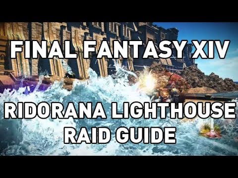 FFXIV: Ridorana Lighthouse Raid Guide