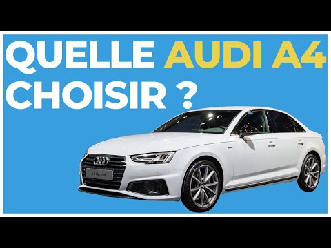 Audi A4 : laquelle choisir ? Motorisation, finitions, dimensions, couleurs