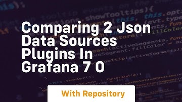 Comparing 2 json data sources plugins in grafana 7 0