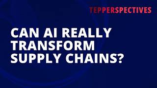 Can AI Really Transform Supply Chains?