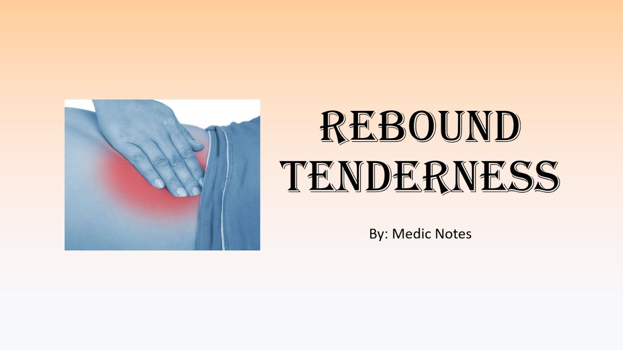 Rebound Tenderness