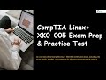 CompTIA Linux+ Certification XK0-005 Exam Prep & Practice Test 2025