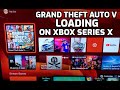 GRAND THEFT AUTO V loads REMARKABLY fast on XBOX SERIES X