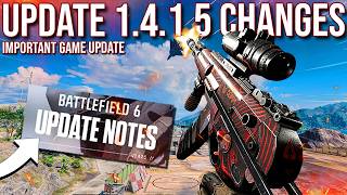 Battlefield 6 NEW Update 1.4.1.5 Changes! | BF6 Full Patch Notes FIxes