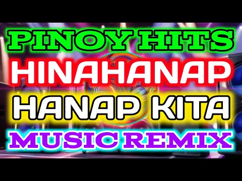 REGINE VELASQUEZ - HINAHANAP-HANAP KITA | OPM HITS MUSIC REMIX