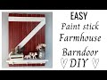Paint Stick - Barn Door with Shelf - Miniature Windmill &amp; Crate - Farmhouse Decor DIY