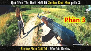 Quá Trình Tẩu Thoát Khỏi Lũ Zombie Khát Máu Phần 3 Review Phim