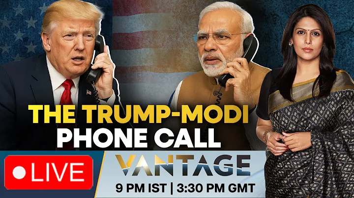 LIVE: PM Modi, President Trump Discuss Bilateral Trade Between India, US | Vantage with Palki Sharma