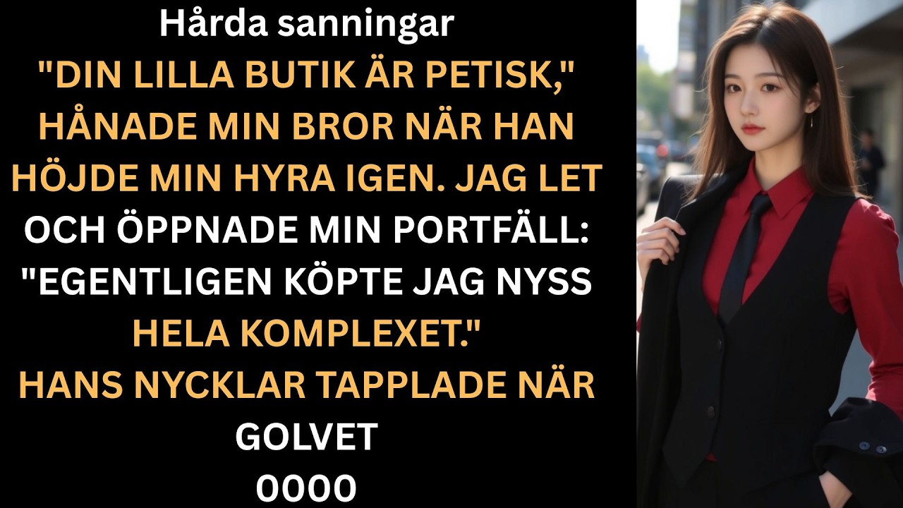 De skrattade åt mitt lilla företag tills de fick veta att jag ägde deras byggnad