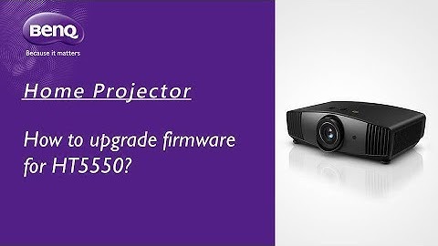 [BenQ FAQ] Projector_How to upgrade firmware for HT5550