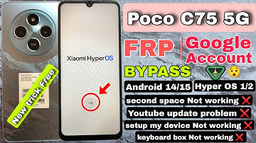 Poco C75 5G FRP bypass android 14/15 || Poco C75 5G google account bypass hyper OS 1/2 || without PC