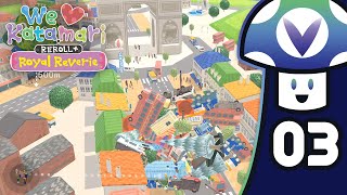 [Vinesauce] Vinny - We Love Katamari REROLL+ Royal Reverie (PART 3 Finale?)