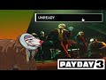 Marioinatophat payday 3 unready or not