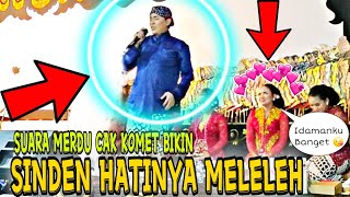 SUARA MERDU CAK KOMET BIKIN SINDEN HATINYA MELELEH