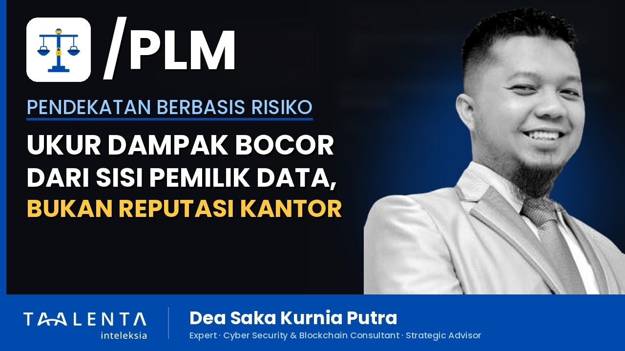 Ukur Dampak Kebocoran Data dari Sisi Pemilik Data, Bukan Reputasi Perusahaan