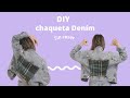 DIY chaqueta denim - Sin coser!