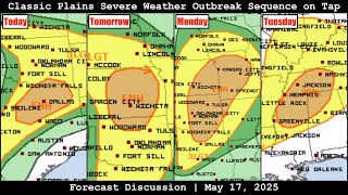 Forecast Discussion - May 17, 2025 - Classic Plains Severe Weather Outbreak Sequence on Tap
