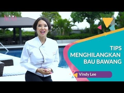 Tips Menghilangkan Bau Bawang ala Chef Vindy Lee