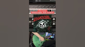 Guitar Tone Tutorial: Killswitch Engage - Break The Silence • #metalcore #guitar