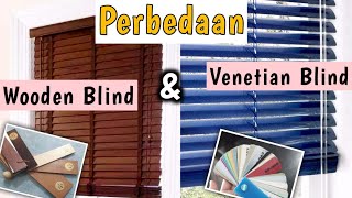 PERBANDINGAN WOODEN BLIND DAN VENETIAN BLIND APA BEDANYA? | Gorden Krei PesanGorden.id