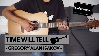 Time Will Tell - Gregory Alan Isakov // Guitar Lesson