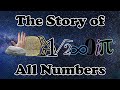 The Story of almost All Numbers