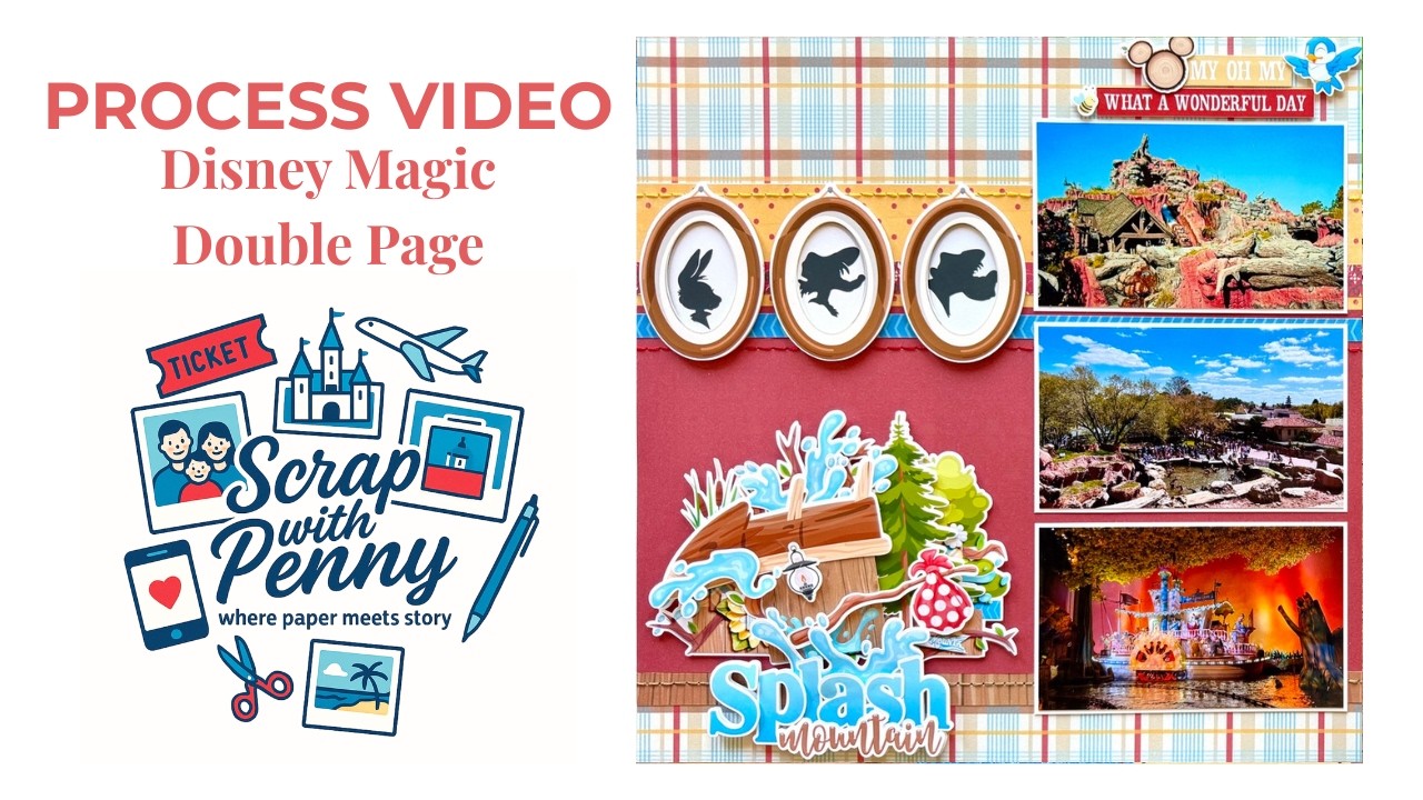 Процесс создания скрапбука | Двойная страница | Splash Mountain | Disney | Hybrid + Kellybell Des...