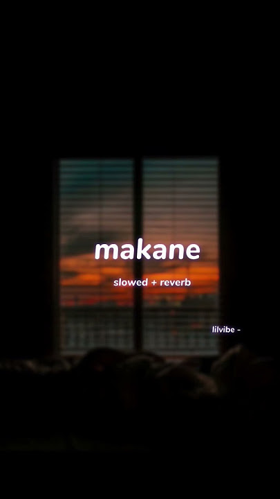makane ( s l o w e d   r e v e r b ) | lilvibex