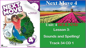 #audio_lessons Unit 4 Holland Lesson 4 Sounds and Spelling Track 34 CD 1