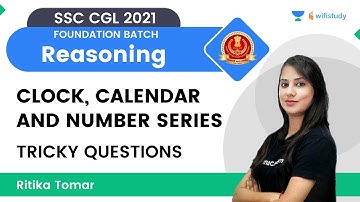 Clock, Calendar & Number Series | Reasoning | SSC CGL 2021 Exam | wifistudy | Ritika Tomar