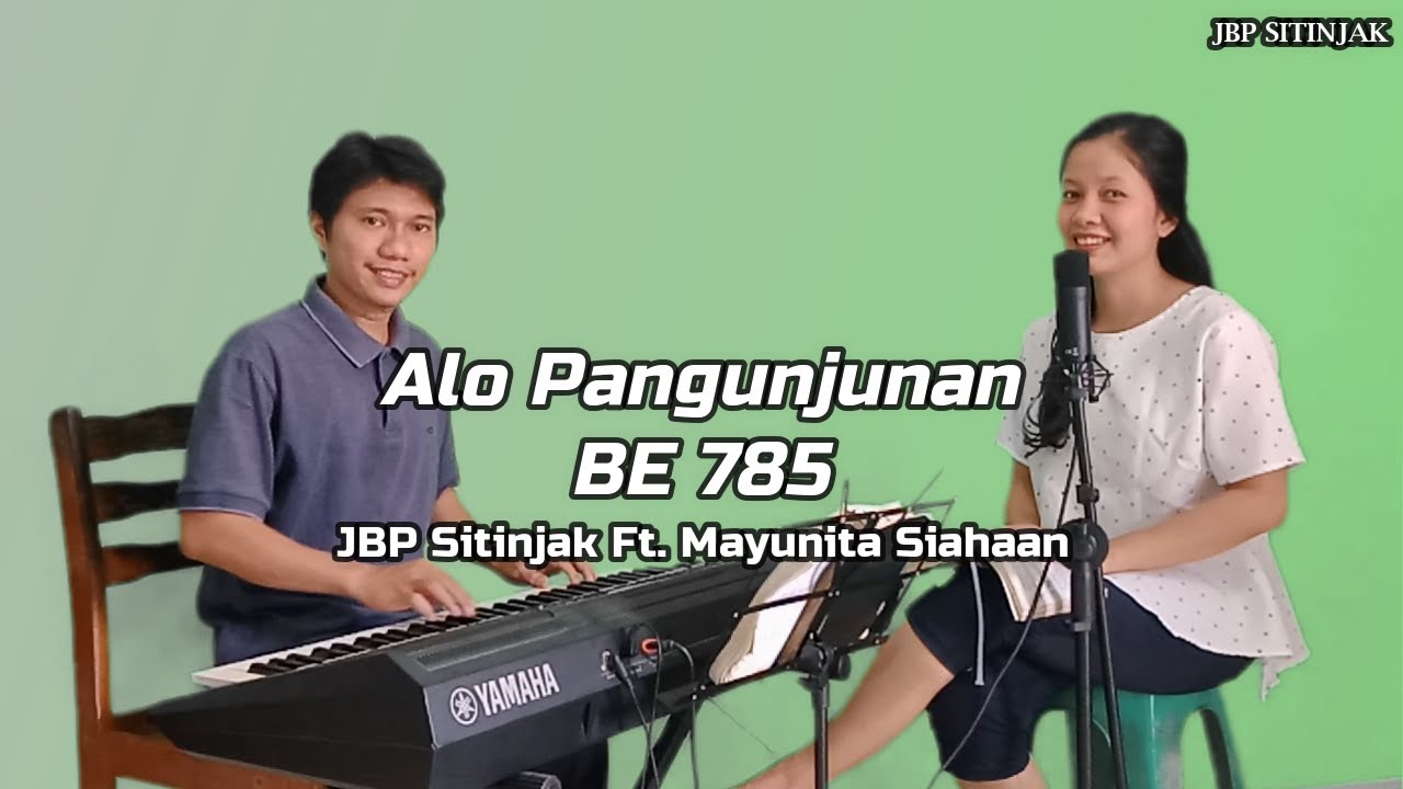 Alo Pangunjunan-Buku Ende 785 | JBP Sitinjak Ft. Mayunita Siahaan
