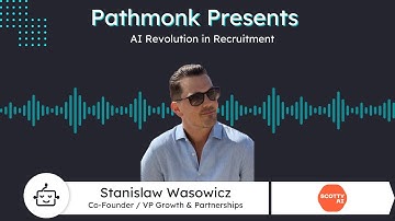 AI Revolution in Recruitment | Stanislaw Wasowicz from Scotty AI