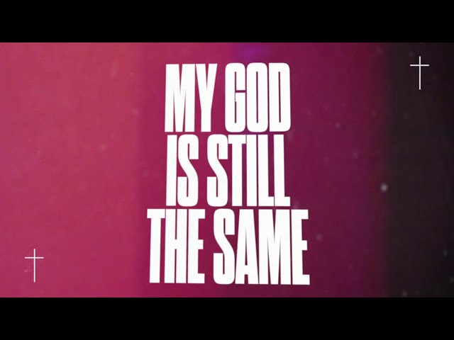 SANCTUS REAL | MY GOD IS STILL THE SAME - Official Lyric Video