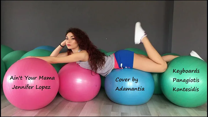 Ain't Your Mama - Jennifer Lopez (Cover by Adamant...