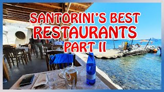 Santorini's Top 10 ABSOLUTE BEST Restaurants [Part 2 : the mid-priced ones]