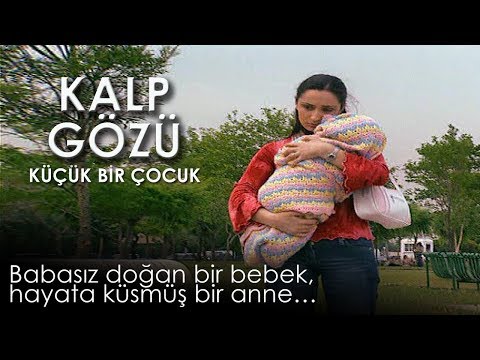 Kalp Gözü - Küçük Bir Çocuk