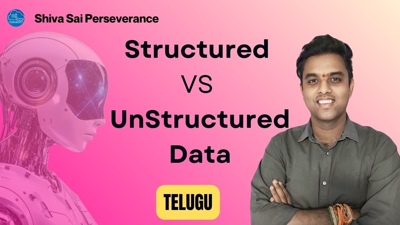 Structured Data vs Unstructured Data | AI in Telugu | TEAM SSP - YouTube