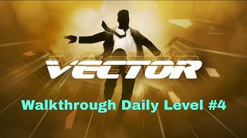 Vector Mobile Android gameplay video Walkthrough Daily Level #4