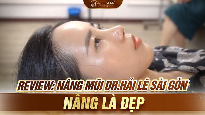 Review nâng mũi dr hải lê