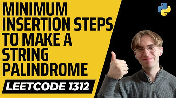 Minimum Insertion Steps to Make a String Palindrome - LeetCode 1312 - Python Solution