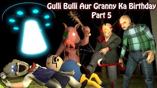 Gulli Bulli Aur Granny Ka Birthday Part 5 | Apk Android Games Granny Horror Story | Make Joke Horror
