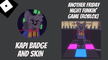 How to get "Kapi" Badge + Kapi Morph/Skin in Another Friday Night Funk Game! [ROBLOX]