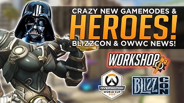 Crazy NEW Overwatch Heroes & Modes! - Workshop, Blizzcon & World Cup