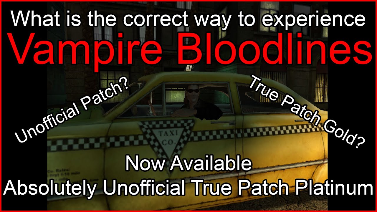 Top 7 Vampire: The Masquerade - Bloodlines mods on PC