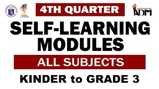 4TH QUARTER SELF LEARNING MODULES (ALL SUBJECTS-KINDER TO GRADE 3 l Your Teacher Jenny