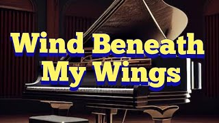 Wind Beneath My Wings [with HD Lyrics Video]